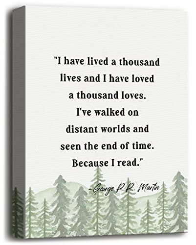Canvas Wall Art Inspirational Quote Decor, George R.R. Martin - I Have Lived A Thousand Lives- Canvas Prints Poster Gift for Library Classroom Home and Office Decor, Motivational Print, Size 12x15