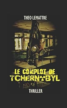 Paperback Le complot de Tchernobyl (French Edition) [French] Book