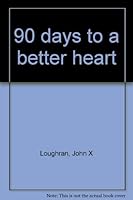 90 days to a better heart B0007E0XD8 Book Cover