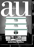 a+u(エー・アンド・ユー)2021年11月号/ジョンストン・マークリー