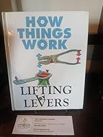 Lifting by Levers (How Things Work) 1568470169 Book Cover