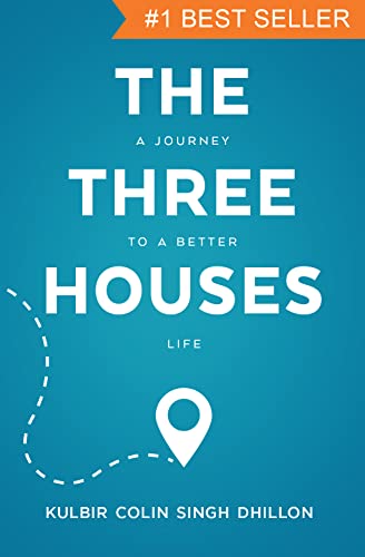 The Three Houses: A Journey To A Better Life book cover