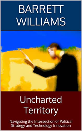 Uncharted Territory: Navigating the Intersection of Political Strategy 