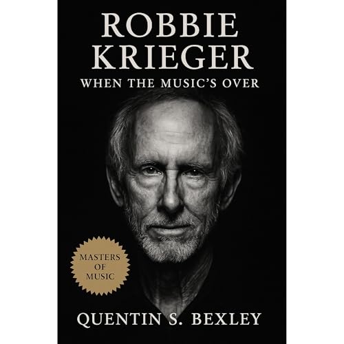 Robbie Krieger: When the Music's Over -- Quentin S. Bexley episode artwork