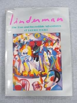 Hardcover Linderman: The True and Incredible Adventures of Doktor Thrill Book