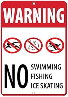 Warning Sign Warning No Swimming Fishing Ice Skating Activity Sign Road Sign Business Sign 8X12 Inches Aluminum Metal Tin Sign