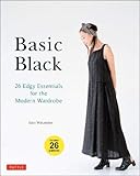  Watanabe, S: Basic Black: 26 Edgy Essentials for the Modern Wardrobe