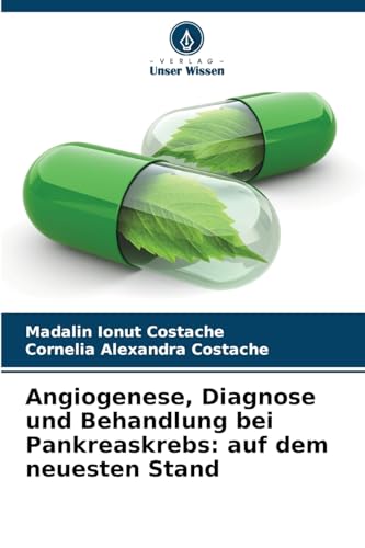 Angiogenese, Diagnose und Behandlung bei Pankreaskrebs: auf dem neuesten Stand