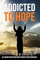 Addicted to Hope 1637464851 Book Cover