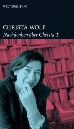Nachdenken über Christa T. Wolf, Christa Amazon.de Bücher