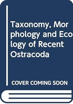 Hardcover The taxonomy, morphology and ecology of recent Ostracoda; Book