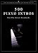 Produktbild 500 Piano Intros for the Great Standards (The Steinway Library of Piano Music)