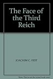 THE FACE OF THE THIRD REICH by JOACHIM C. FEST (1995-09-01) - JOACHIM C. FEST