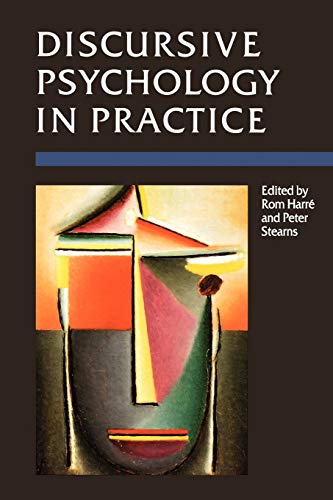 Discursive Psychology in Practice: 1 (Research and Practice)