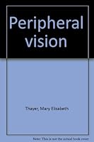 Peripheral vision 096382953X Book Cover