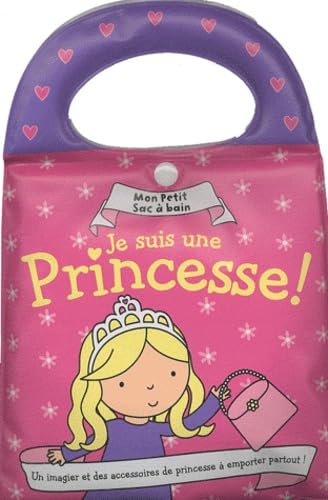 JE SUIS UNE PRINCESSE !