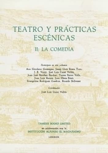 Teatro y Prácticas Escénicas: II: La Comedia (Monografías A) (Volume 123)      Paperback – January 1, 1986