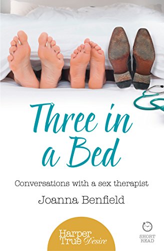 Image of Three in a Bed: Conversations with a sex therapist (HarperTrue Desire – A Short Read)