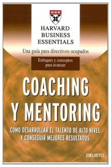 Paperback Coaching y mentoring: Cómo desarrollar el talento de alto nivel y conseguir mejores resultados [Spanish] Book