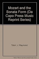 Mozart and the Sonata Form (Da Capo Press Music Reprint Series) 0306700271 Book Cover