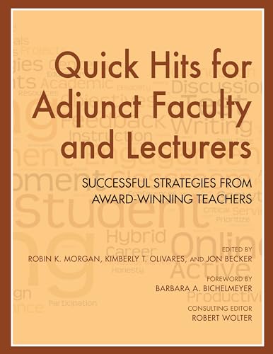 Quick Hits for Adjunct Faculty and Lecturers: Successful Strategies from Award-Winning Teachers
