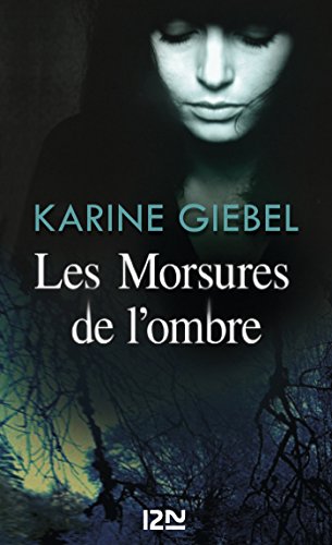 Les Morsures de l'ombre (Hors collection) (French