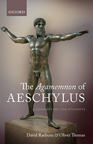 The Agamemnon of Aeschylus: A Commentary for Students