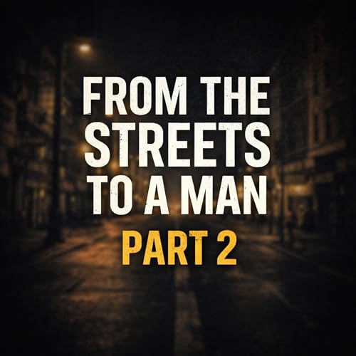 Diseño de la portada del título From the Streets to a Man, Part 2