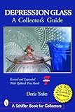 Depression Glass: A Collector's Guide (Schiffer Book for Collectors)