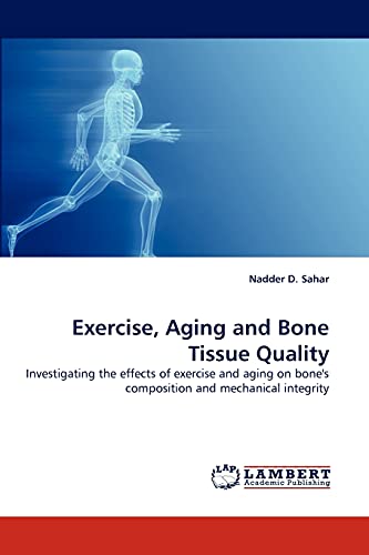 Exercise, Aging and Bone Tissue Quality: Investigating the effect...