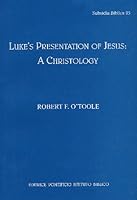 Luke's Presentation of Jesus: A Christology (Subsidia Biblica) 8876536256 Book Cover