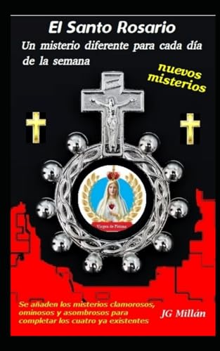 El Santo Rosario: Un misterio diferente para cada día de la semana