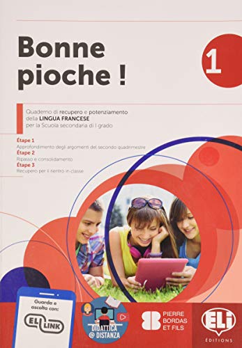 Bonne pioche! Quaderno di recupero e potenziamento della lingua francese. Per la Scuola media (Vol. 1)