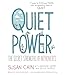 Quiet Power: The Secret Strengths of Introverts