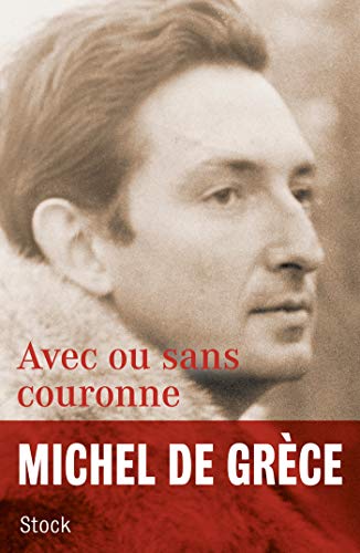 Avec ou sans couronne (Hors collection littérature française) (French Edition)