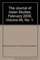 The Journal of Asian Studies, February 2009, Volume 68, No. 1. B003TD2HF6 Book Cover