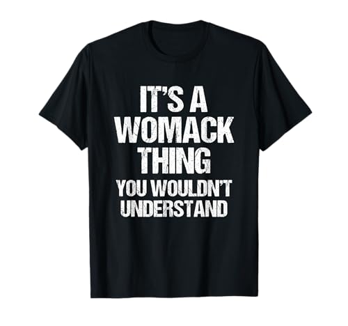 Photo de C'est un truc de Womack (vous ne comprendriez pas) - Funny Womack T-Shirt
