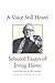 A Voice Still Heard: Selected Essays of Irving Howe