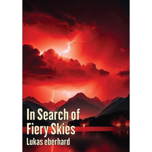 Enjoy In Search of Fiery Skies from Lukas Eberhard episode artwork