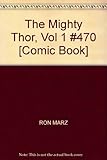 Read Online The Mighty Thor, Vol 1 #470 [Comic Book] PDF