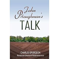 John Ploughman's Talk Audiobook By Charles Spurgeon, Roger McReynolds cover art