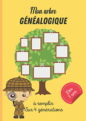 Mon arbre généalogique: Livre généalogique à remplir sur 4 générations | activité ludique pour les enfants dès 7 ans