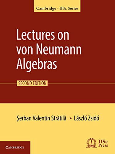 Lectures on von Neumann Algebras (Cambridge IISc Series)