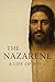 The Nazarene: A Life of Jesus (English Edition)