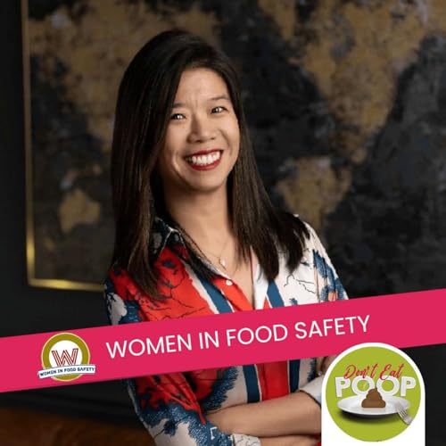 Food Safety Insights From Both Sides of the Audit with Melody Ge, CTO at EAGLE Certification Group | Episode 142