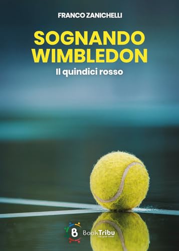 Sognando Wimbledon. Il Quindici Rosso