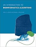 An Introduction to Bioinformatics Algorithms (Computational Molecular Biology)