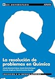 solucionario quimica 2 bachillerato anaya 2018  La resolución de problemas en Química. (Base Universitaria)