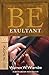 Be Exultant (Psalms 90-150): Praising God for His Mighty Works (The BE Series Commentary)