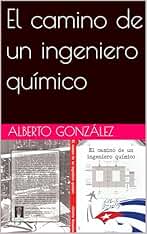 El camino de un ingeniero químico